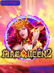 Conheça o Novo Jogo FireQueen2 no Portal 555PP.BET