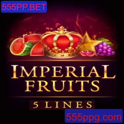 Descubra o Mundo de ImperialFruits5 na Plataforma 555PP.BET