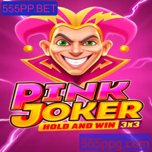 Explorando o Fascinante Mundo de Pinkjoker no 555PP.BET