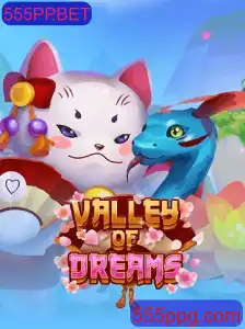 ValleyofDreams: Descubra o Fascínio do Novo Jogo Eletrizante Associado ao 555PP.BET